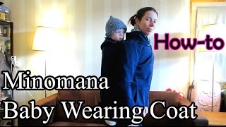 Baby  Toddler Wearing Coat Minomana  How To  Tutorial – Baby Wearing Vlog [upl. by Troyes]