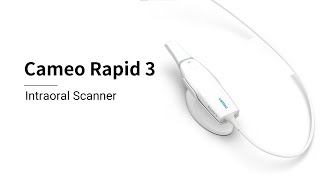 2024 New Product Cameo Rapid 3 Intraoral Scanner [upl. by Luht549]