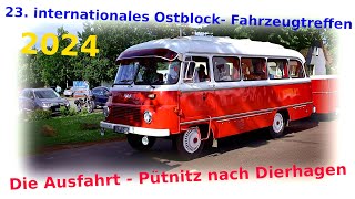 Ostblocktreffen Pütnitz 2024  Die Ausfahrt Teil 1 [upl. by Emirej]