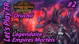 Warhammer Total war 2 FR 2 Campagne Légendaire Elfes Noirs Empires Mortels [upl. by Hanschen]