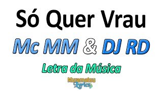 Mc MM amp DJ RD  SÃ³ Quer Vrau  Bella Ciao Funk  Letra  Lyrics [upl. by El]