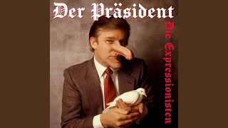 Der Präsident [upl. by Anaid646]