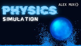 Building A Physics Simulation Particle Collision [upl. by Tabatha]