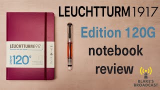 Leuchtturm1917 120g Edition Notebook Review [upl. by Klehm22]