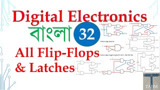 Digital Electronics Bangla 32  All FlipFlops amp Latches  Tajim [upl. by Reiners]