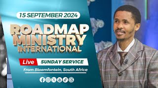 Roadmap Ministry International LIVE Sunday Service  15092024 [upl. by Benita]