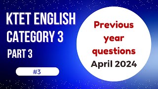 Ktet English category 3 part 3  Previous year questions  April 2024 [upl. by Freed]