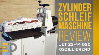 JET 2244 OSC ★ Oszillierende Zylinderschleifmaschine Vorstellung  Review ★ Edelraster [upl. by Nnayrb]