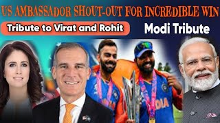 World Ambassadors Congratulates India on Victory PM Modi Tribute to Virat and Sharma [upl. by Attena559]