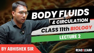 Body fluids amp circulation Lecture 02  11th class Biology  Human Physiology  AK Sir [upl. by Ogaitnas]