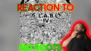 Reacting To  LAB  No Roots [upl. by Assyli]