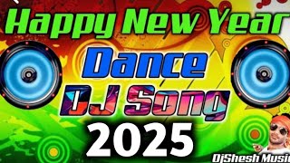 New DJ Remix Dance 2025 Happy New Year 2025 Dj Song 20250JBL Sound Competition Happy New Year Song [upl. by Jemimah]