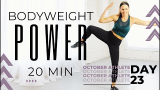 20 Minute Bodyweight Power  Home Workout for Strength Cardio amp Power [upl. by Fulton]