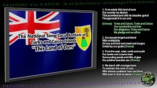 Turks and Caicos National SongLocal Anthem quotThis Land of Oursquot INSTRUMENTAL with lyrics [upl. by Atteuqahc541]