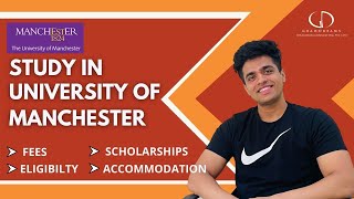 University of Manchester  Rankings Fees Programs Eligibility Placements Accommodation Alumni [upl. by Fen]