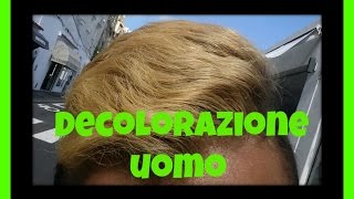 DECOLORAZIONE UOMO  capelli corti [upl. by Beghtol]