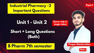 Industrial pharmacy 7th semester important questions। Short amp long questions with solution। Part1। [upl. by Burra184]