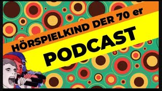 HÖRSPIELKIND DER 70er JAHRE UNSERE KINDHEIT podcast 70er krimihörspiel hörspiel [upl. by Adyl833]