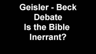 Bible Debate Norman Geisler vs Norman Beck  Is the Bible Inerrant [upl. by Idnir]