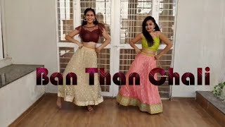 Ban Than Chali  Dance Cover  lasya saga choreography [upl. by Haberman]