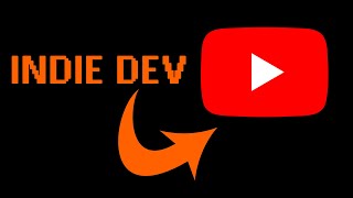 Why I Became an Indie Dev Youtuber [upl. by Ymmas799]