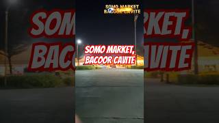 SOMO MARKETBACOOR CAVITE bisaya somomarket cavite [upl. by Aydni]