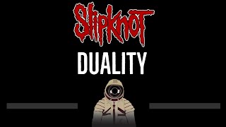 Slipknot • Duality CC 🎤 Karaoke Instrumental Lyrics [upl. by Alesi]