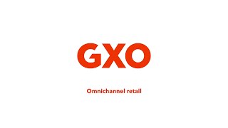 GXO AtaGlance Omnichannel retail [upl. by Eal]