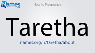 How to Pronounce Taretha [upl. by Archibaldo964]