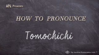 How to Pronounce Tomochichi Real Life Examples [upl. by Zsamot]