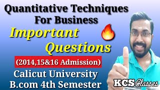 Quantitative TechniquesImportant Questions 201415amp16 AdmissionCalicut University Bcom 4th Sem [upl. by Folly]