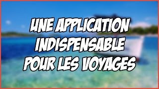 Une application indispensable pour vos voyages entre amis [upl. by Lantha37]