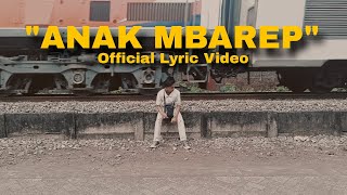 ANAK MBAREP  CAVINDRA ACHMAD HILHAM S Official Lyric Video [upl. by Morten]