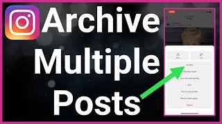 How To Archive Instagram Posts All At Once [upl. by Lock]