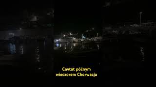 Cavtat późnym wieczorem Chorwacja spacer poza sezonem cavtat travel chorwacja podróże spacer [upl. by Nyllek71]