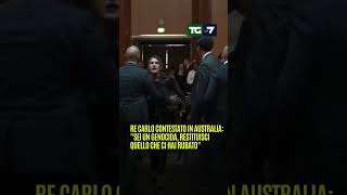 Re Carlo contestato in Australia quotSei un genocida restituisci quello che ci hai rubatoquot [upl. by Nahtaoj]