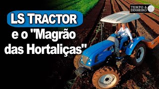 LS Tractor e o quotMagrão das Hortaliçasquot Namoro que deu certo com a agilidade do U60 [upl. by Koffler]