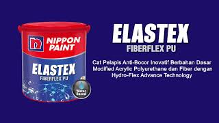 Elastex Fiberflex PU  Cat Pelapis AntiBocor dari Nippon Paint [upl. by Attecnoc538]