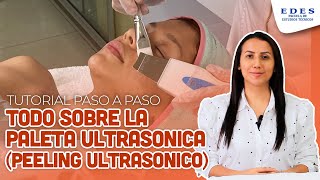 Todo sobre la PALETA ULTRASONICA  Peeling Ultrasonico   EDES [upl. by Anthony]