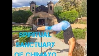 Spiritual Sanctuary Of CHIMAYO [upl. by Eseneg]