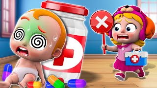 No No Medicine Is Not Candy 😱💊  Safety Tips For Babies  NEW ✨ Nursery Rhymes For Kids [upl. by Annaillil]