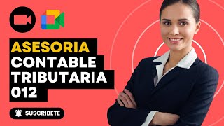 ✅ ASESORIA CONTABLE  TRIBUTARIA N° 0012 ➡️ SUNAT [upl. by Feilak]