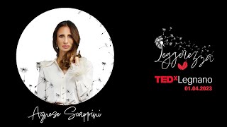 Il Segreto per Lasciare Andare  Agnese Scappini  TEDxLegnano [upl. by Natascha]