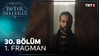 Uyanış Büyük Selçuklu 30 Bölüm 1 Fragman [upl. by Devon]