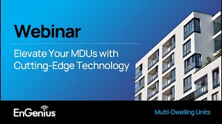 Webinar Elevate Your MultiDwelling Units with CuttingEdge Technology [upl. by Okin]