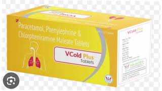 VCold Plus Tablets Paracetamol Phenylephrine amp Chlorpheniramine Maleate Tablets [upl. by Latton982]