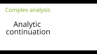 Complex analysis Analytic continuation [upl. by Derrej796]