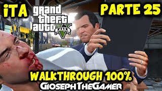 GTA 5  WALKTHROUGH ITA PARTE 25  Riunioni di Famiglia Movimentate HD By GiosephTheGamer [upl. by Akiner720]