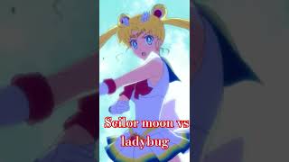 Seilor moon vs ladybug [upl. by Kare]