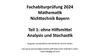 Fachabitur Bayern Mathematik Nichttechnik 2024 Teil 1 ohne Hilfsmittel Analysis und Stochastik [upl. by Dadinirt333]